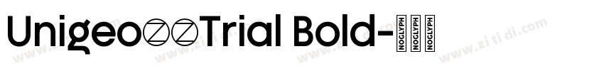 Unigeo64Trial Bold字体转换